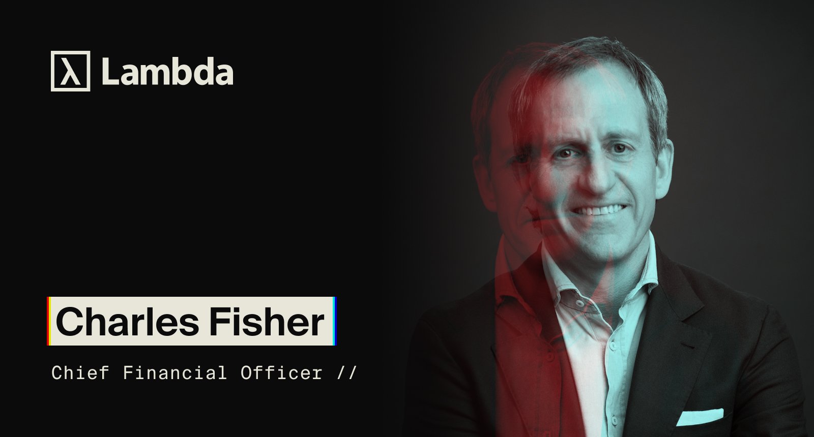 Lambda appoints Charles Fisher as Chief Financial Officer