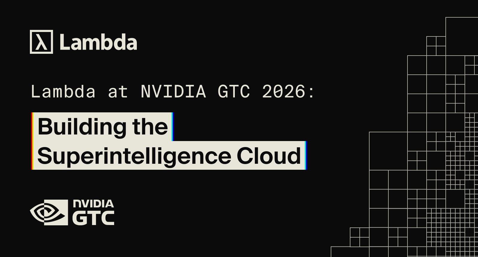 Lambda at NVIDIA GTC 2026: building the Superintelligence Cloud
