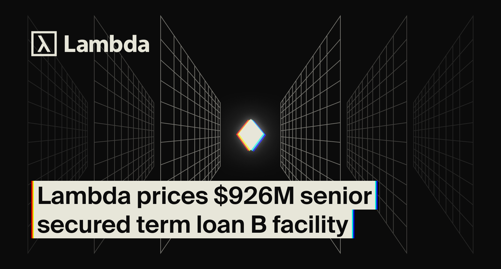 Lambda prices $926 million senior secured term loan B facility, the first investment-grade-rated term loan B financing by a private neocloud