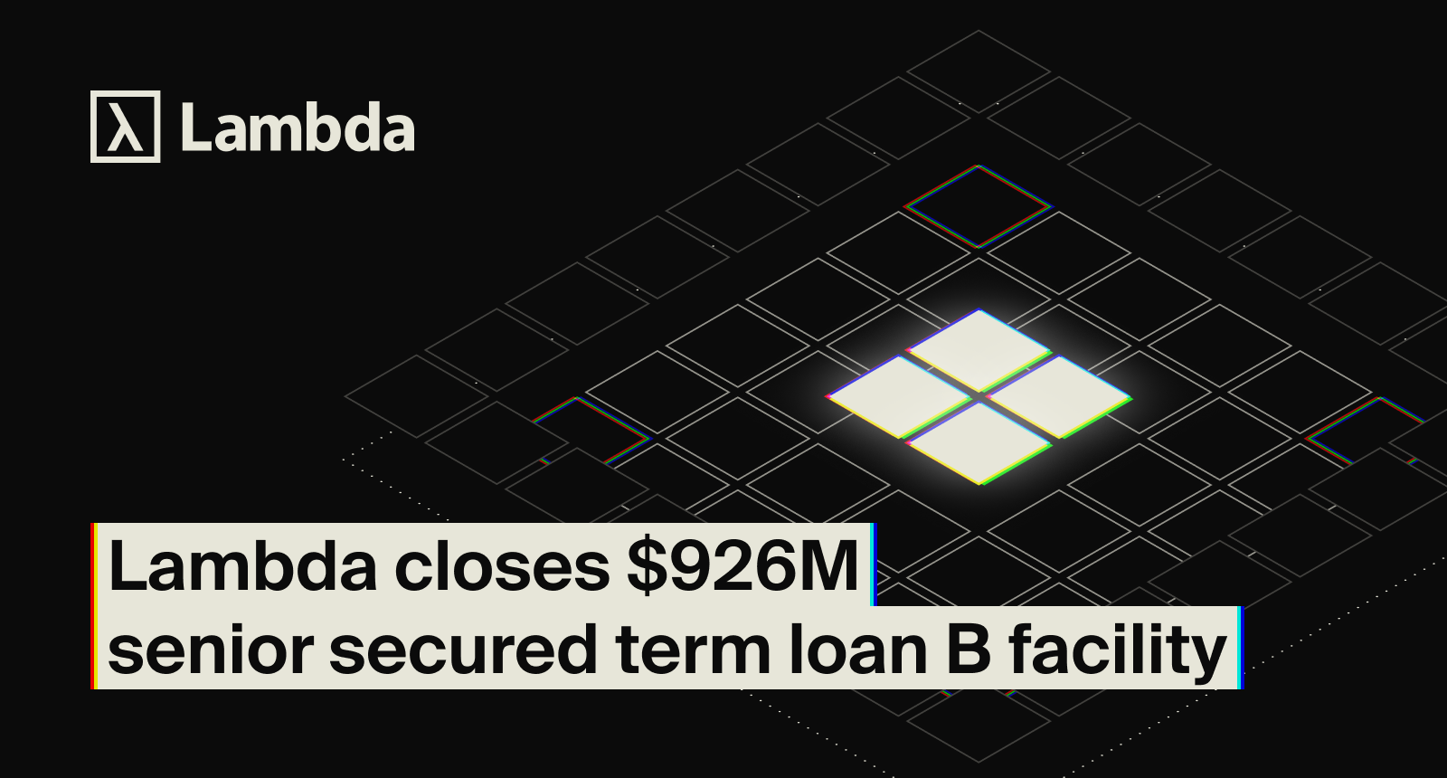 Lambda closes $926M senior secured loan B facility
